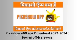 Pikashow v60 apk Download